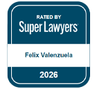 Rated By Super Lawyers | Felix Valenzuela | 2026